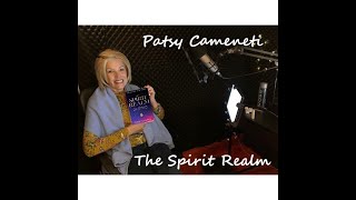 Patsy Cameneti  Pastor and Author of The Spirit Realm [upl. by Aekahs]