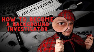 Interested in a Career as a Background Investigator [upl. by Nanam]