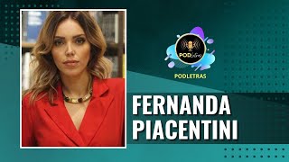 Podletras Podcast de Literatura e Artes  Episódio 196  Fernanda Piacentini [upl. by Sorilda]