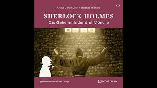 Sherlock Holmes Die neuen Romane 2  Das Geheimnis der drei Mönche Komplettes Hörbuch [upl. by Aniret947]