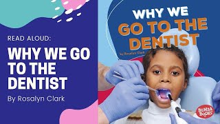 Read Aloud Why We Go To The Dentist [upl. by Ecnarual]