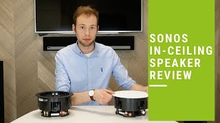 Sonos InCeiling Speakers handson review [upl. by Waterer]