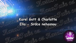 Karel Gott a Charlotte Ella  Srdce nehasnou KARAOKE [upl. by Anitnamaid]