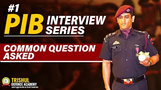 PIB Interview in Territorial Army  How To Crack PIB Interview  Common Questions Asked in PIB [upl. by Dove]