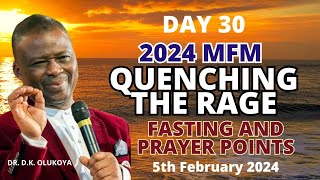 MFM Quenching The Rage Fasting And Prayer 5th February 2024  Day 30 Prayer Points by Dr DK Odukoya [upl. by Brout]