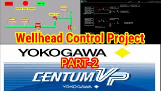 Yokogawa DCS Centum VP Wellhead Control Project Training Tutorial Part2 [upl. by Anitsugua]