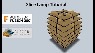 Fusion 360 Slicer Lamp  Full tutorial [upl. by Anirdua]