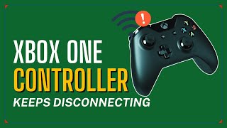 How To Fix Xbox One Controller Keeps Disconnecting [upl. by Jensen]