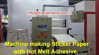 Hot Melt Adhesive Coating Machine to make Label Stock  Sticker Paper The Future Of Labeling [upl. by Orman]