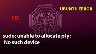 UBUNTU FIX sudo unable to allocate pty No such device [upl. by Addison429]