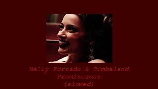 Nelly Furtado  Promiscuous ft Timbaland slowed [upl. by Benedict]