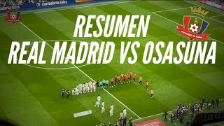 RESUMEN REAL MADRID VS OSASUNA [upl. by Faucher]