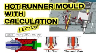 HOT RUNNER IN INJECTION MOULD CALCULATION  LECTURE In Hindi [upl. by Conover]