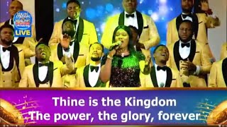 Thine is the Kingdom the power the glory forever by your Loveworld Singers [upl. by Wilmette]