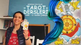 Tarot Dersleri12 X Kader Çarkı [upl. by Ytok]