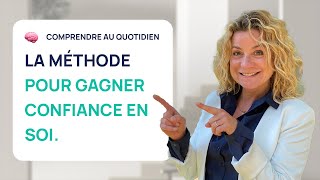 LA MÉTHODE LA PLUS EFFICACE POUR GAGNER EN CONFIANCE EN SOI 3 ÉTAPES IMPORTANTES [upl. by Karlene103]