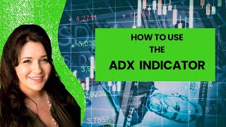 How to use the ADX indicator  Setting up ADX for technical analysis [upl. by Araeic]