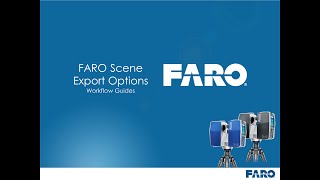 FARO Workflow Guides  SCENE Export Options [upl. by Accemahs]