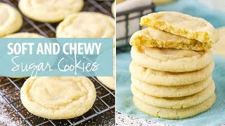 Soft and Chewy Sugar Cookies [upl. by Huntley]