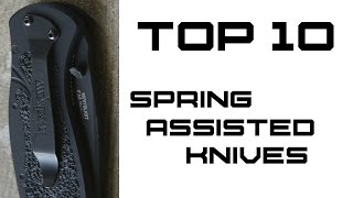 Top 10 Spring Assisted Knives [upl. by Basia]