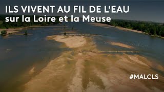 Ils vivent au fil de leau sur la Loire et la Meuse [upl. by Pryor316]