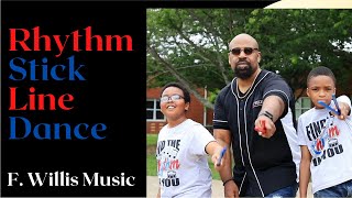 Rhythm Stick Line Dance by F Willis Music [upl. by Chan]