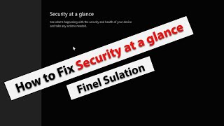 security at a glance windows 10  how to fix  100 proof  security at a glance 2023 [upl. by Naryk]