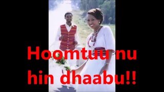 Hoomtuu nu hin dhaabu Magarsaa Baqqalee [upl. by China]