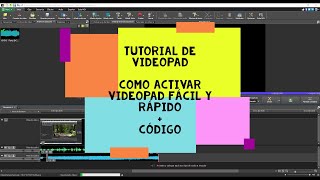 Tutorial de VideoPad  Como Activar VideoPad Fácil y Rápido  Código [upl. by Ashmead880]