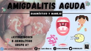 Faringoamigdalitis aguda  Etiología Patogenia Clínica Diagnóstico y Tratamiento ¿EBHGA [upl. by Fin]