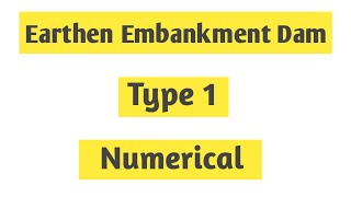 Earthen Embankment Dam Numerical Type 1  Hydropower Engineering dipakdahal engineering [upl. by Raynata]