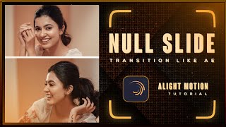 Ae like Null Slide Transition 😍❤️ in Alight motion  Alight Motion Tutorial tamil [upl. by Naujid426]