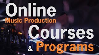 Online Music Production Courses amp Programs [upl. by Acissey700]