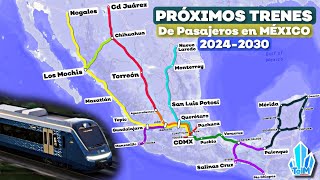 OFICIAL Estos serán los PRÓXIMOS TRENES de Pasajeros en MÉXICO rumbo al 2030 [upl. by Olinad]