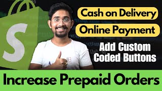 Indian Dropshipping 10 Prepaid Orders  Set ONLINE PAYMENT amp Cash on Delivery Buttons in Shopify [upl. by Chavaree]