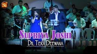 Dil Tera Deewana Hai Sanam  Supriya Joshi  Bollywood Classic Song [upl. by Odlopoel]