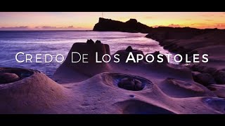 Credo de los Apostoles HD [upl. by Adaminah553]