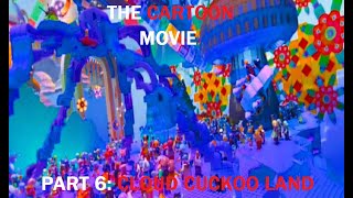 The Cartoon Movie Part 10  Cloud Cuckoo Land [upl. by Jeu]