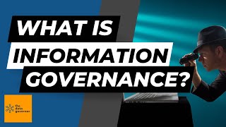 What is Information Governance A Comprehensive Guide to Effective Data Management [upl. by Zrike]