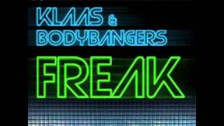 Klaas amp Bodybangers  Freak Klaas Mix [upl. by Kermie183]