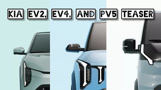 Kia EV2 EV4 And PV5 Teased [upl. by Durgy]