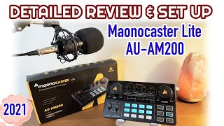 2021 Most Detailed  MAONOCASTER Lite AUAM200 Review Unboxing amp Set up ENGLISH [upl. by Ark733]