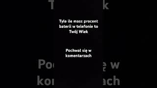 Tyle ile masz procent baterii w telefonie to twój wiek [upl. by Arehc]