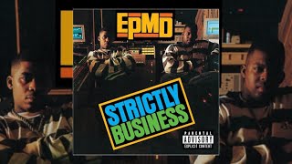 EPMDs Strictly BusinessA classic [upl. by Nylirrehs]