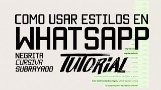 como USAR negrita cursiva subrayado en WHATSAPP  tutorial [upl. by Inigo]