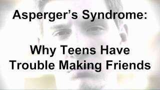 ASPERGERS SYNDROME TEENAGERS Dating amp Making Friends [upl. by Paske]