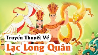 Truyền Thuyết Lạc Long Quân Và Âu Cơ [upl. by Ayaj]