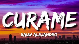 Rauw Alejandro  Curame LetraLyrics [upl. by Elleniad997]