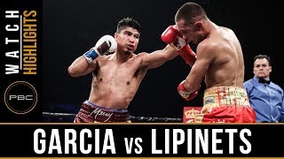 Garcia vs Lipinets HIGHLIGHTS PBC on SHOWTIME  March 10 2018 [upl. by Arsi]