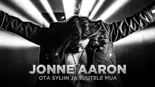 Jonne Aaron  Ota syliin ja suutele mua [upl. by Anyehs]